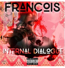 Francois - Internal Dialogue