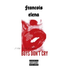 Francois - BOYS DON'T CRY