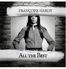 Françoise Hardy - All the Best