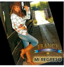 Francy - Mi Regreso