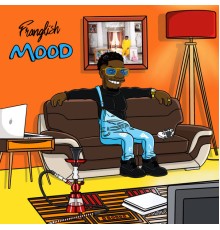 Franglish - Monsieur (Mood Edition)