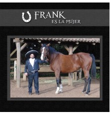 Frank - Es la Mujer