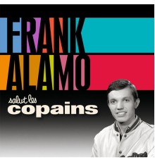 Frank Alamo - Salut Les Copains