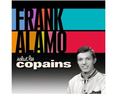 Frank Alamo - Salut Les Copains