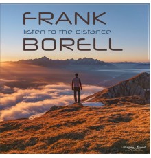 Frank Borell - Listen to the Distance