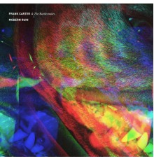Frank Carter & The Rattlesnakes - Modern Ruin