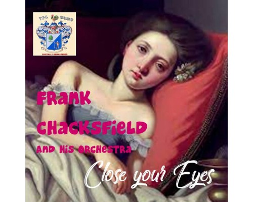 Frank Chacksfield - Close Your Eyes