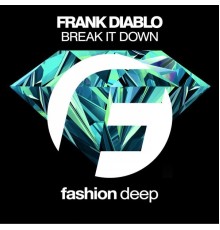 Frank Diablo - Break It Down