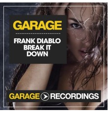 Frank Diablo - Break It Down