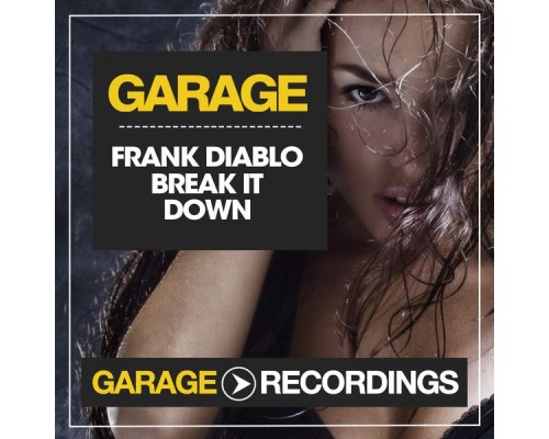 Frank Diablo - Break It Down