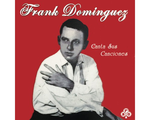 Frank Dominguez - Canta Sus Canciones