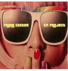 Frank Easter - F.P. Project