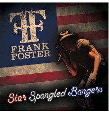 Frank Foster - Star Spangled Bangers