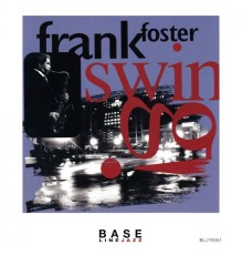 Frank Foster - Swing!