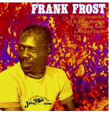 Frank Frost - Frank Frost