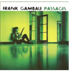 Frank Gambale - Passages