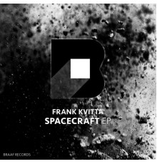 Frank Kvitta - Spacecraft EP