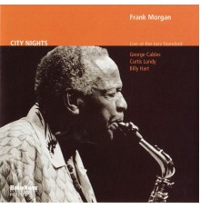 Frank Morgan - City Nights (Live at the Jazz Standard)