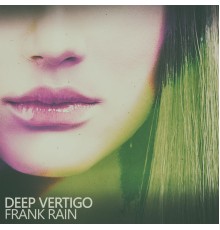 Frank Rain - Deep Vertigo