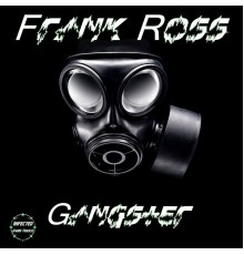 Frank Ross - Gangster