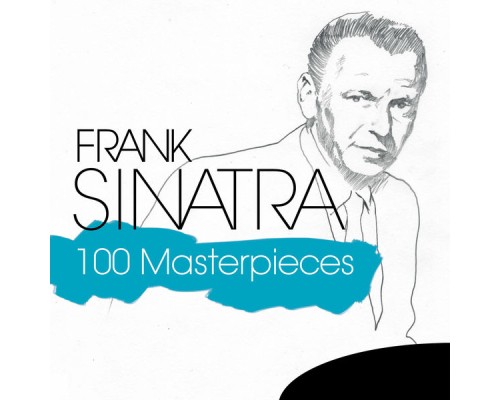 Frank Sinatra - 100 Masterpieces