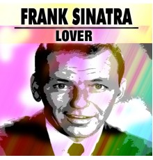 Frank Sinatra - Lover