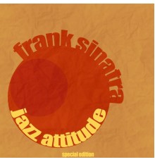 Frank Sinatra - Jazz Attitude