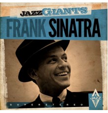 Frank Sinatra - Jazz Giants