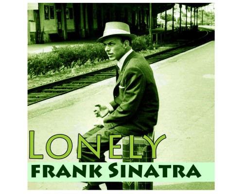 Frank Sinatra - Lonely