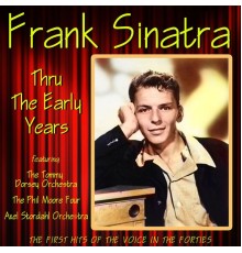 Frank Sinatra - Thru the Early Years