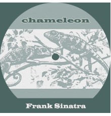 Frank Sinatra - Chameleon