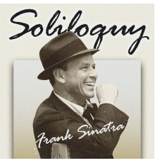 Frank Sinatra - Soliloquy