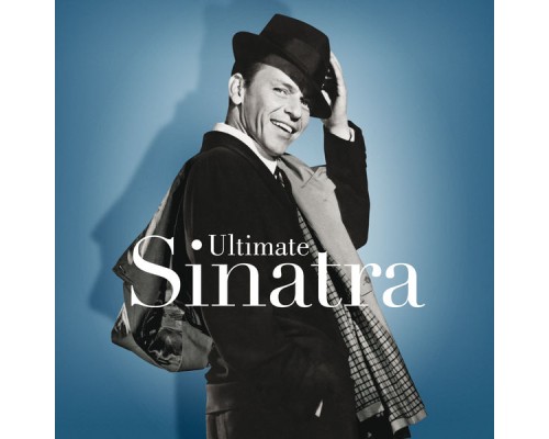 Frank Sinatra - Ultimate Sinatra