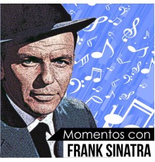 Frank Sinatra - Momentos Con Frank Sinatra