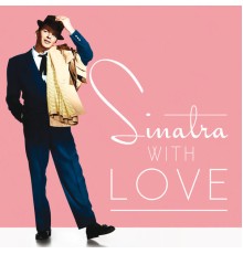 Frank Sinatra - Sinatra, With Love