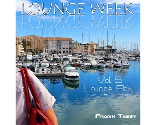 Frank Tassy - Loungeweek 5