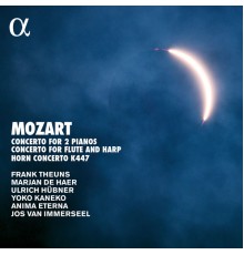 Frank Theuns, Anima Eterna, Jos van Immerseel... - Mozart : Concertos for 2 Pianos, Flute & Harp, Horn