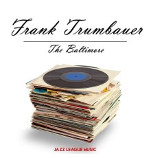 Frank Trumbauer - The Baltimore