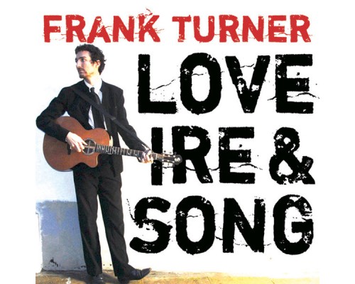 Frank Turner - Love Ire & Song