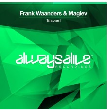 Frank Waanders & Maglev - Trazzard