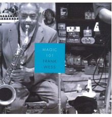 Frank Wess - Magic 101