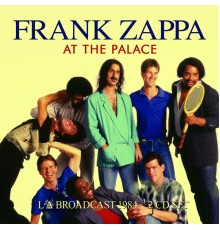 Frank Zappa - At The Palace