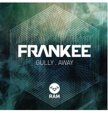 Frankee - Gully / Away