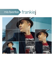 Frankie J - Mis Favoritas