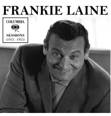 Frankie Laine - Columbia Sessions (1951-1955)