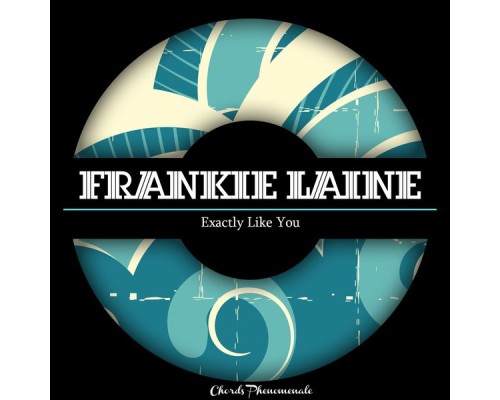 Frankie Laine - Exactly Like You