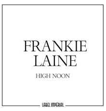 Frankie Laine - High Noon