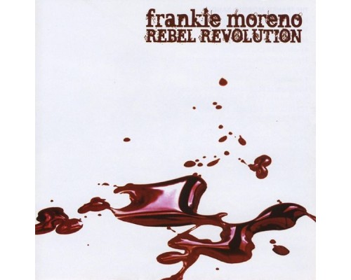 Frankie Moreno - Rebel Revolution