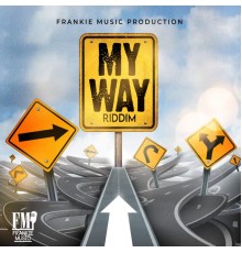 Frankie Music - My Way Riddim