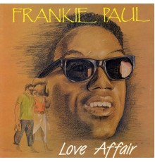 Frankie Paul - Love Affair